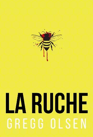 Gregg Olsen – La ruche